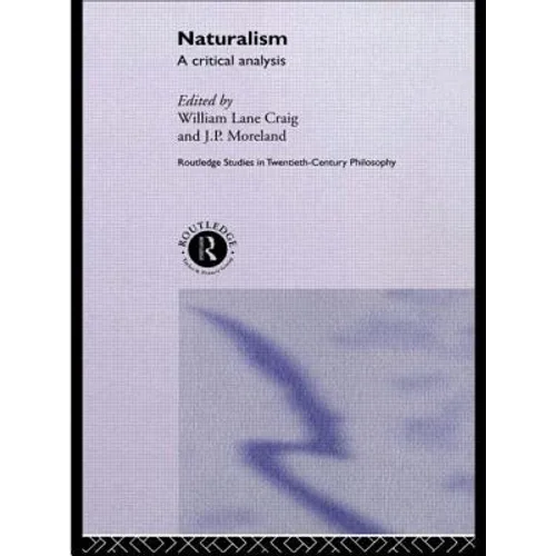 Naturalism: A Critical Analysis