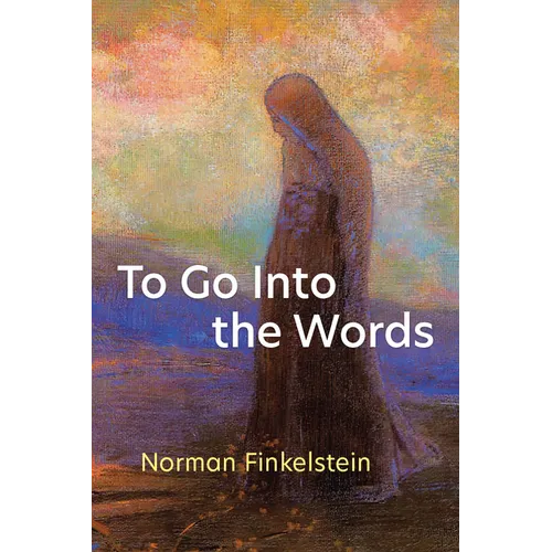 To Go Into the Words