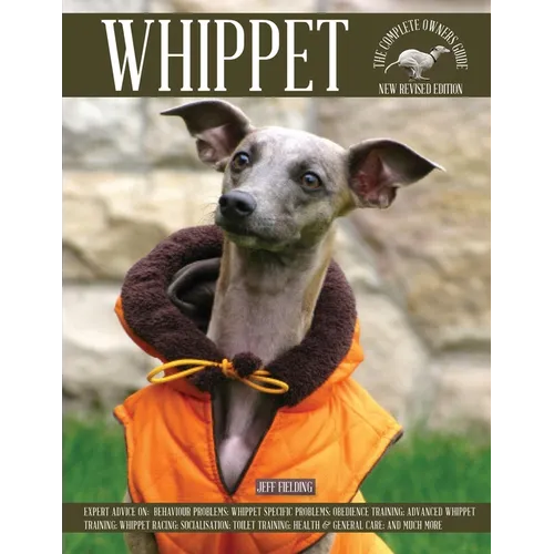 Whippet: The Complete Owners Guide