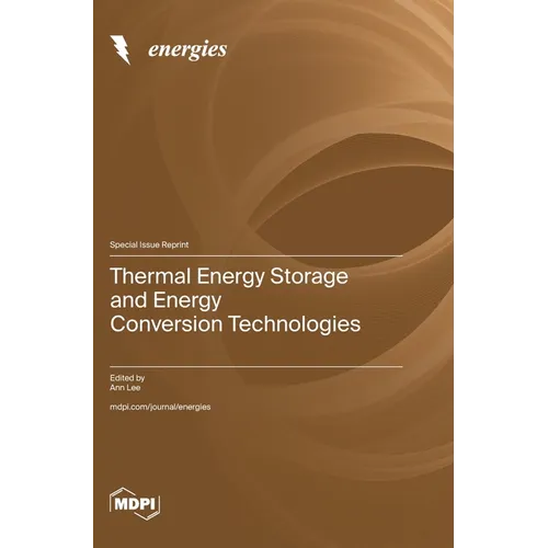 Thermal Energy Storage and Energy Conversion Technologies
