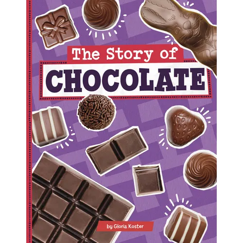 The Story of Chocolate