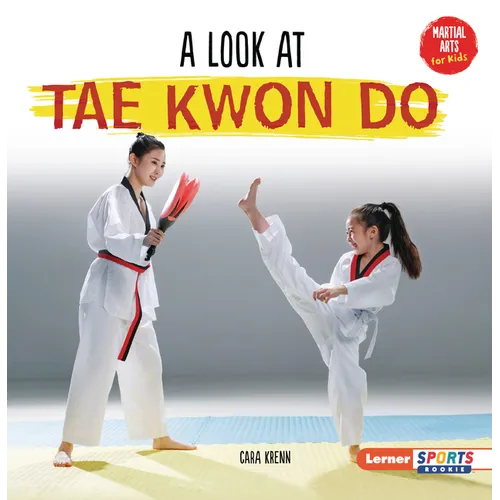 A Look at Tae Kwon Do