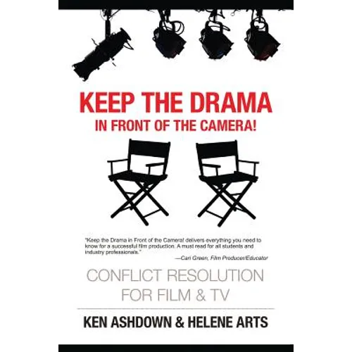 Keep the Drama in Front of the Camera!: Conflict Resolution for Film and Television