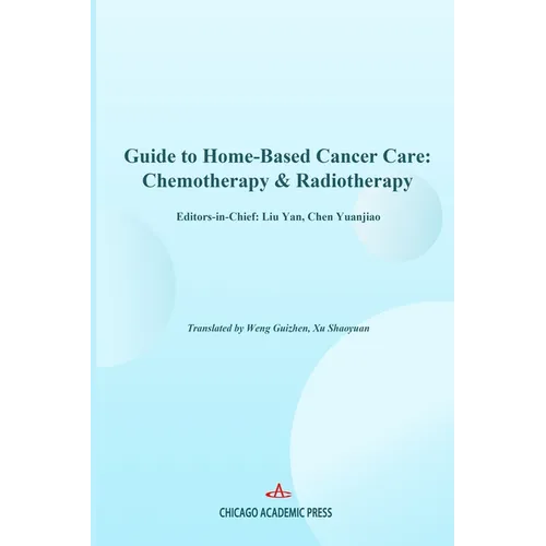 Guide to Home-Based Cancer Care: Chemotherapy & Radiotherapy