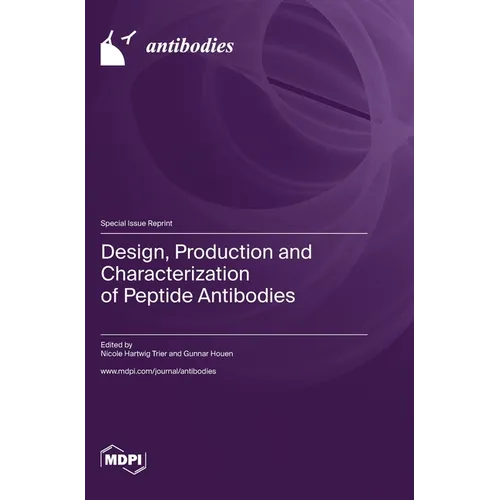 Design, Production and Characterization of Peptide Antibodies