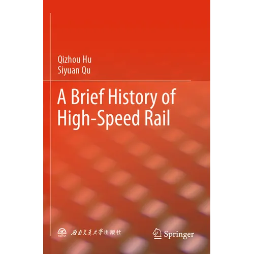 A Brief History of High-Speed Rail