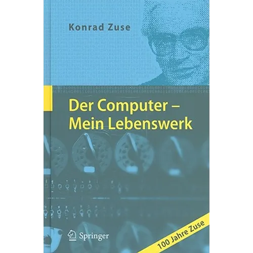 Der Computer - Mein Lebenswerk