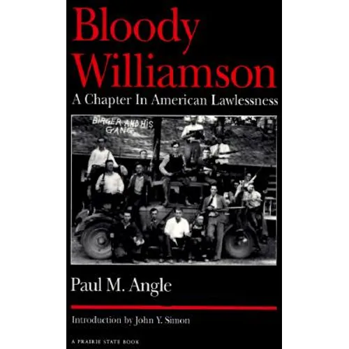 Bloody Williamson: A Chapter in American Lawlessness