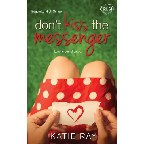 Don't Kiss the Messenger