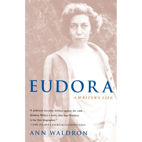 Eudora Welty: A Writer's Life