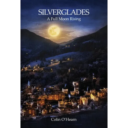 Silverglades: A Full Moon Rising