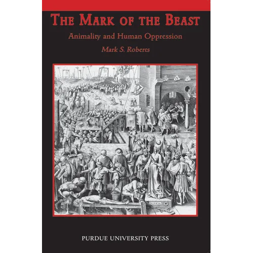 Mark of Beast: Animality and Human Oppression