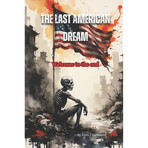 The Last American Dream: Welcome to The End