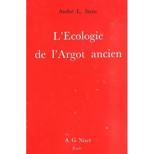 L' Ecologie de l'Argot Ancien