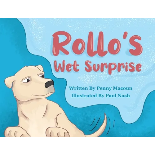 Rollo's Wet Surprise