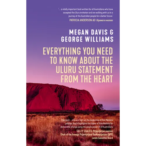 Everything You Need to Know About the Uluru Statement from the Heart
