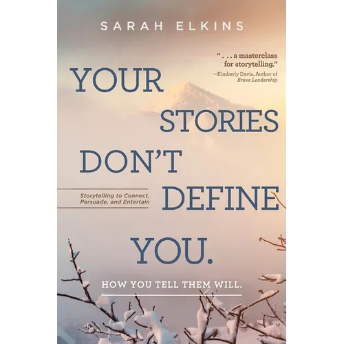 Your Stories Don't Define You