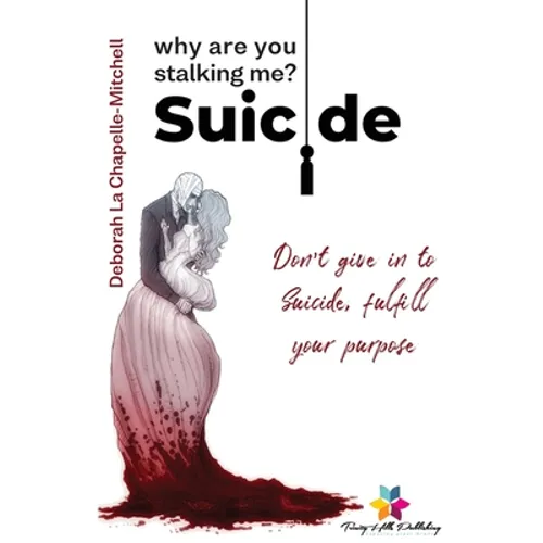 Suicide, why are you stalking me?