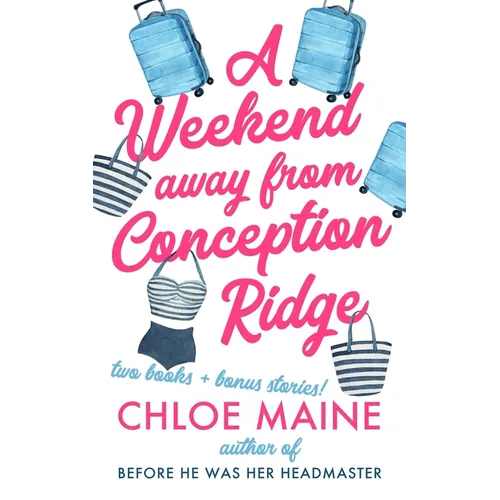A Weekend Away from Conception Ridge