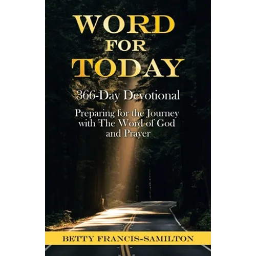 Word For Today: 366-Day Devotional