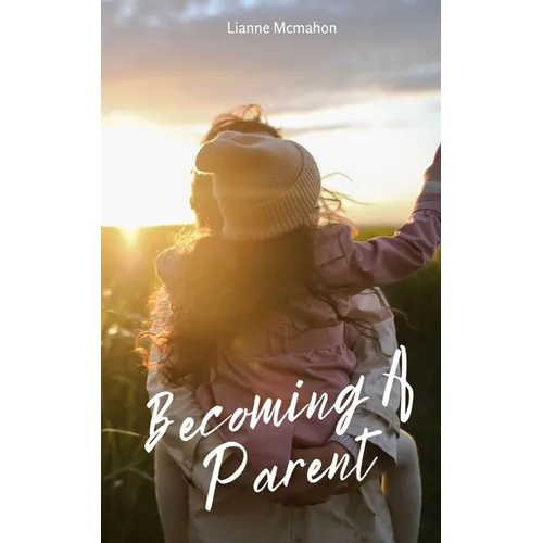 Becoming A Parent