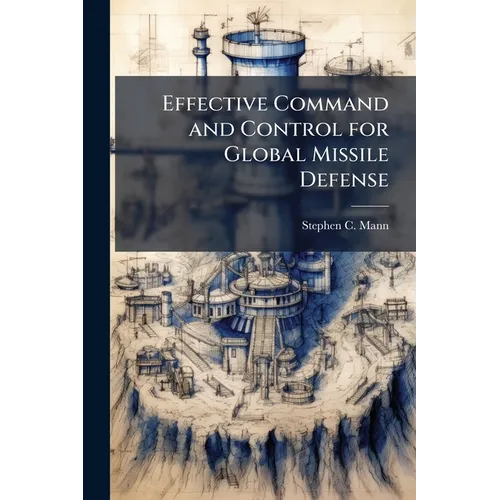 Effective Command and Control for Global Missile Defense