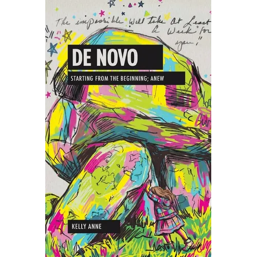 De Novo: Starting from the beginning; anew.