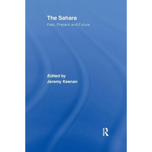 The Sahara: Past, Present and Future