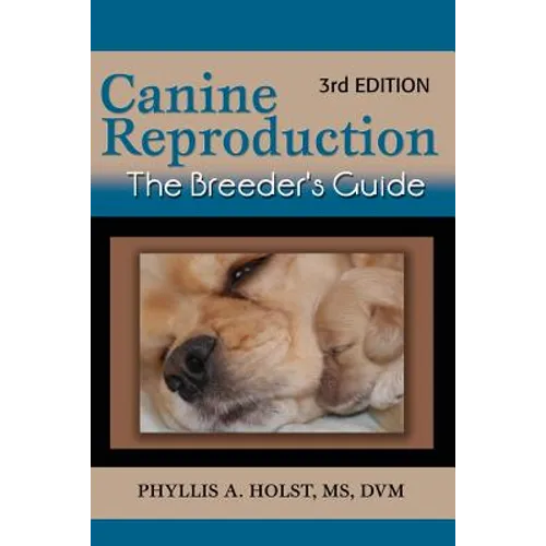 Canine Reproduction: The Breeder's Guide 3rd Edition