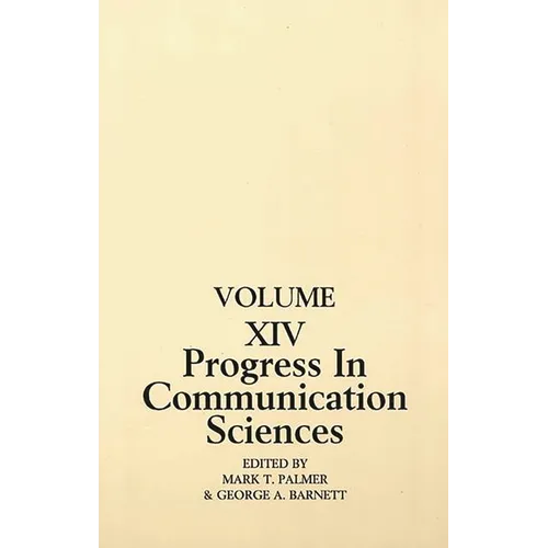 Progress in Communication Sciences, Volume 14: Mutual Influence in Interpersonal Communication