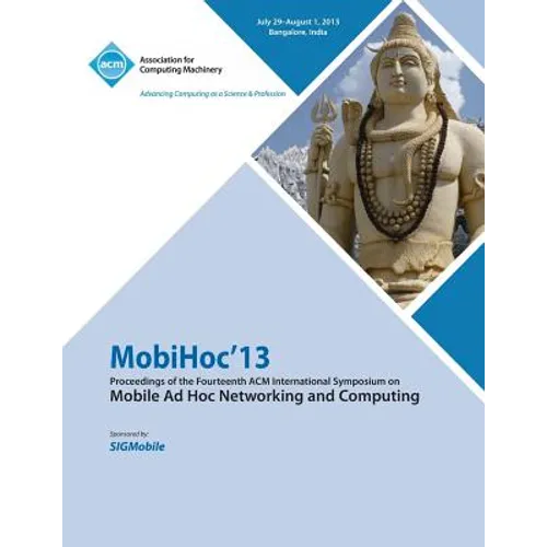 Mobihoc 13 Proceedings of the Fourteenth ACM International Symposium on Mobile Ad Hoc Networking and Computing