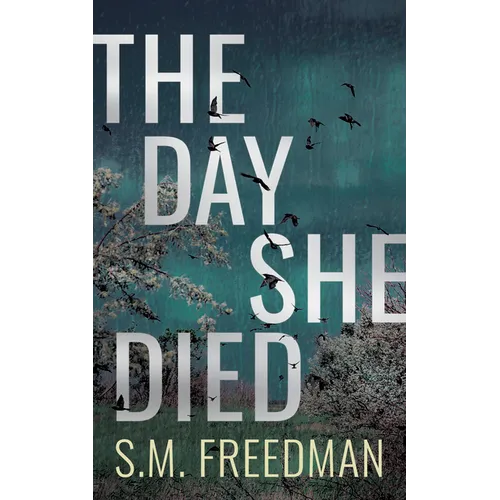 The Day She Died