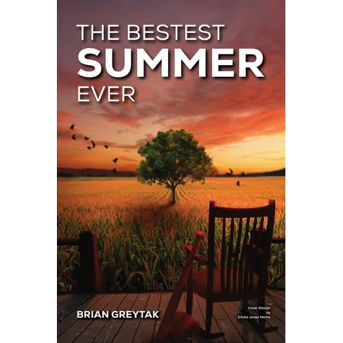 The Bestest Summer Ever