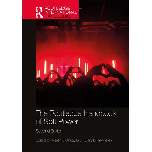 The Routledge Handbook of Soft Power