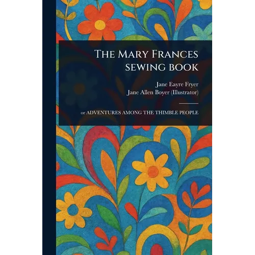 The Mary Frances Sewing Book