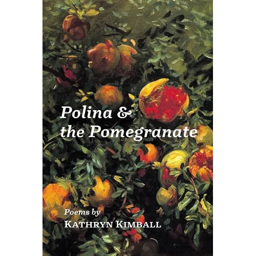 Polina & the Pomegranate