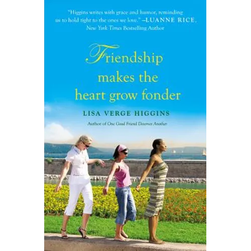 Friendship Makes the Heart Grow Fonder