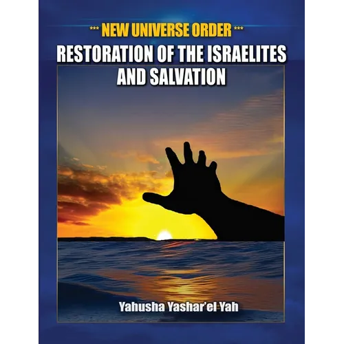 New Universe Order: Restoration of the Israelites and Salvation
