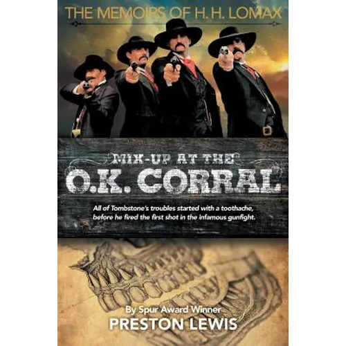 Mix-Up at the O.K. Corral: The Memoirs of H.H. Lomax
