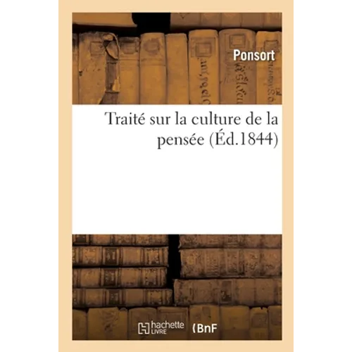 Traité Sur La Culture de la Pensée