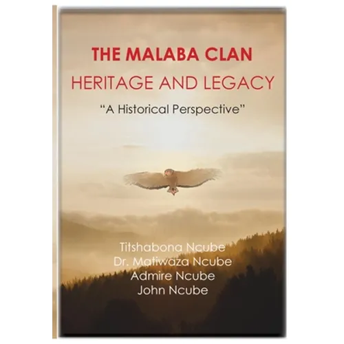 The Malaba Clan: Heritage and Legacy: The Historical Perspective