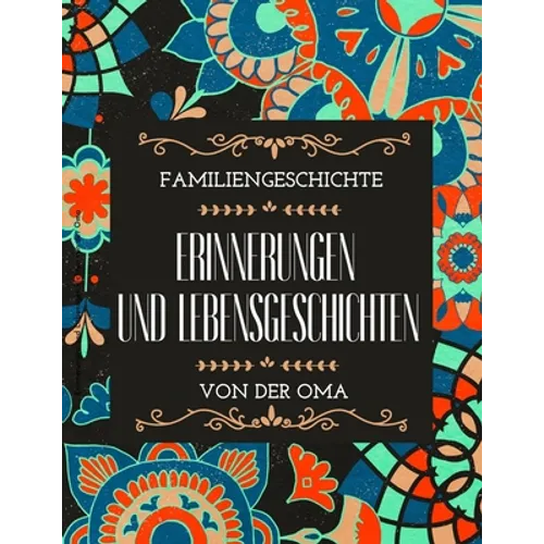 Erinnerungen und Lebensgeschichten von der Oma