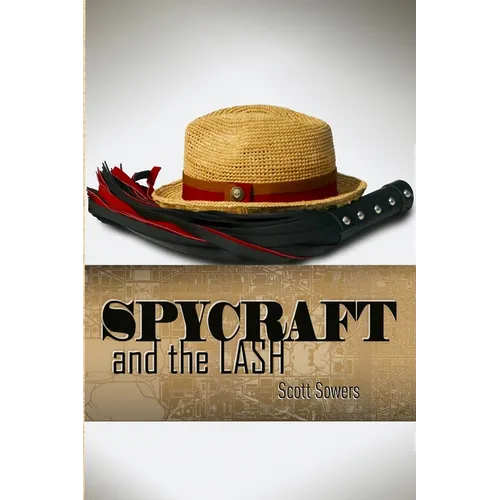 Spycraft and the Lash