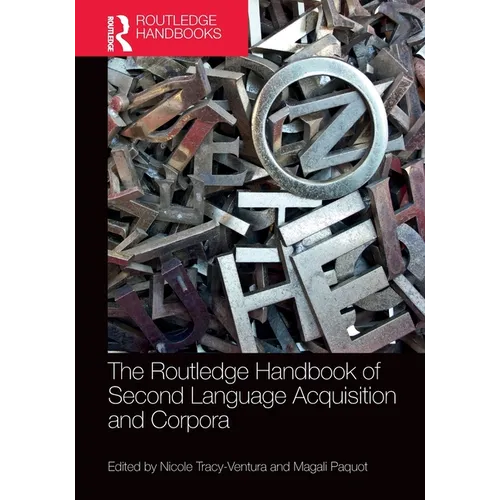 The Routledge Handbook of Second Language Acquisition and Corpora