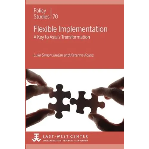 Flexible Implementation: A Key to Asia's Transformation