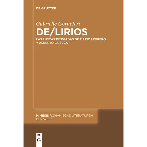 De/Lirios: Las Líricas Desviadas de Mario Levrero Y Alberto Laiseca