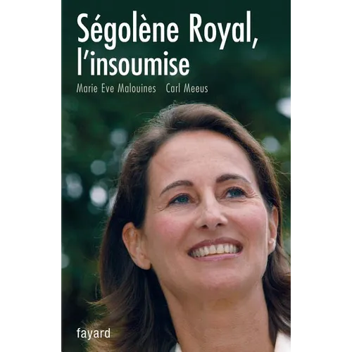 Ségolène Royal, l'insoumise