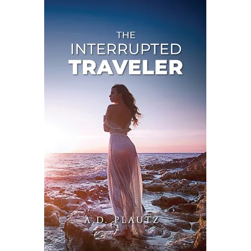 The Interrupted Traveler