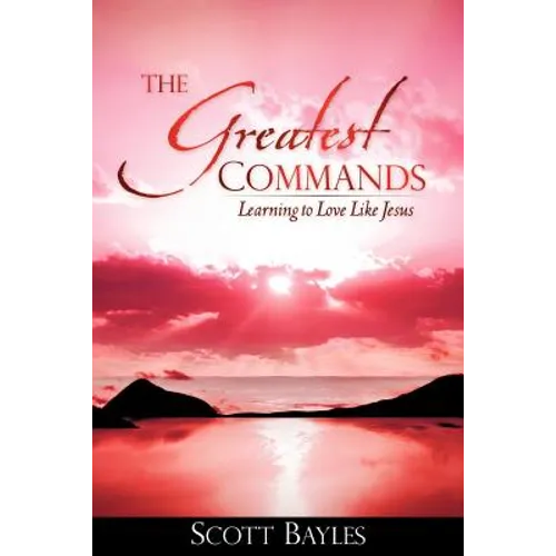 The Greatest Commands