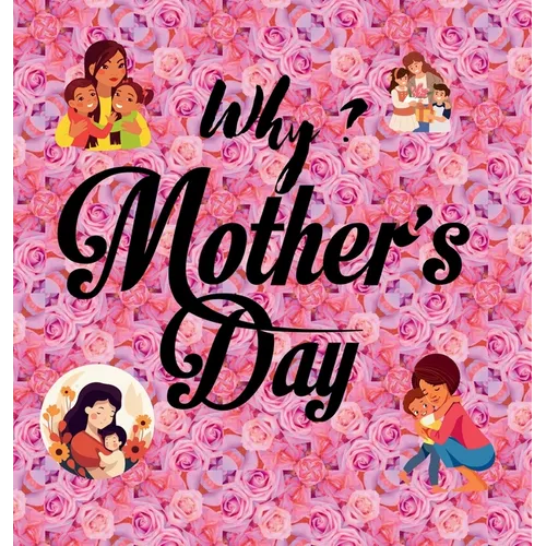 Why? Mother's Day: Story and Poem